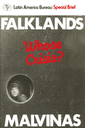 Falklands/Malvinas: Whose Crisis?