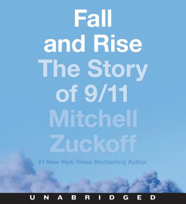 Fall and Rise: The Story of 9/11 Unabridged CD - Zuckoff, Mitchell