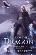 Fall of the Dragon: Dragon Oath Book 6