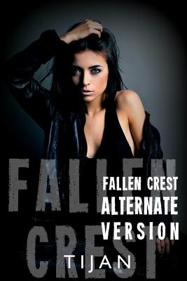 Fallen Crest Alternative Version - Tijan