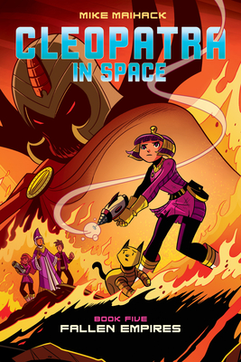 Fallen Empire: A Graphic Novel (Cleopatra in Space #5): Volume 5 - 