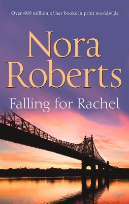 Falling For Rachel - Roberts, Nora