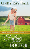 Falling for the Doctor: A Small-Town Southern Romance