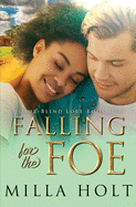 Falling for the Foe: A Clean and Wholesome International Romance