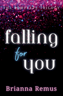 Falling for You Trilogy Omnibus