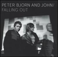 Falling Out - Peter Bjorn & John