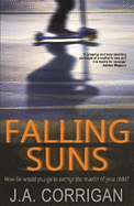 Falling Suns: a dark and chilling psychological thriller that will keep you on the edge of your seat