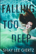 Falling Too Deep