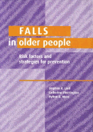 Falls in Older People: Risk Factors and Strategies for Prevention