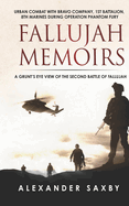 Fallujah Memoirs: A Grunt's Eye View of the Second Battle of Fallujah