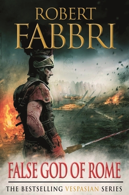 False God of Rome: The heart-pounding bestselling Roman epic, perfect for fans of GLADIATOR - Fabbri, Robert