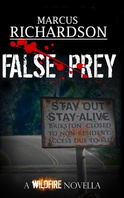 False Prey: A Wildfire Novella - Richardson, Marcus