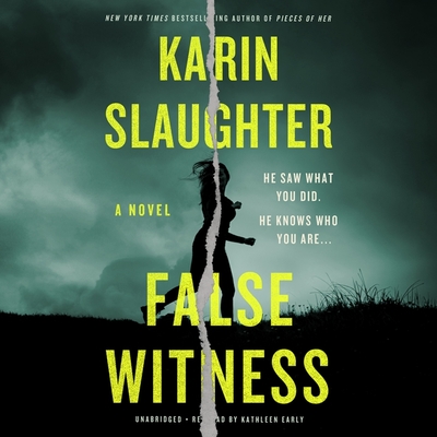 False Witness - Slaughter, Karin, and Early, Kathleen (Read by)