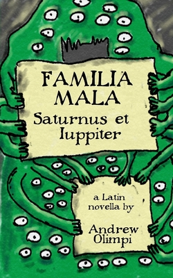 Familia Mala: Saturnus Et Iuppiter - Olimpi, Andrew S