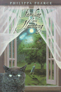 Familiar and Haunting: Collected Stories