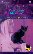 Familiar Mirage