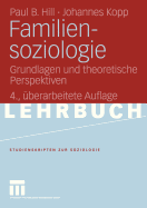 Familiensoziologie: Grundlagen Und Theoretische Perspektiven