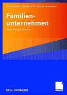 Familienunternehmen: Recht, Steuern, Beratung