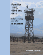 Families 1450, 4506 and 4711: before, during and after Manzanar