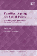 Families, Ageing and Social Policy: Intergenerational Solidarity in European Welfare States
