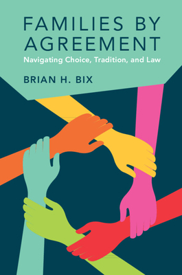 Families by Agreement - Bix, Brian H