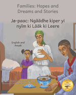 Families: Hopes and Dreams and Stories in Anuak and English