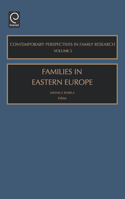 Families in Eastern Europe - Robila, Mihaela (Editor)