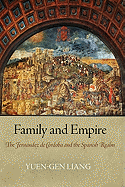 Family and Empire: The Fernandez de Cordoba and the Spanish Realm