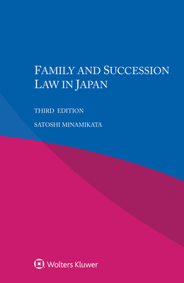 Family and Succession Law in Japan - Minamikata, Satoshi