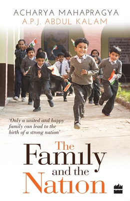 Family and the Nation - Kalam, A. P. J. Abdul, and Mahapragya, Acharya