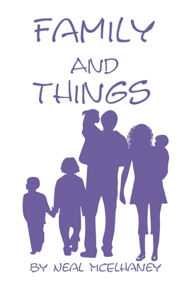 Family and Things - Lynn, Amy (Editor), and McElhaney, Neal