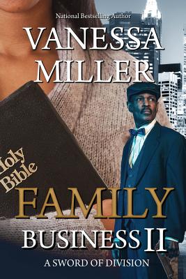 Family Business II: A Sword of Division - Miller, Vanessa