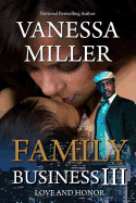 Family Business III: Love and Honor