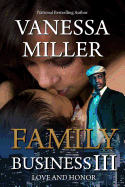 Family Business III: Love And Honor