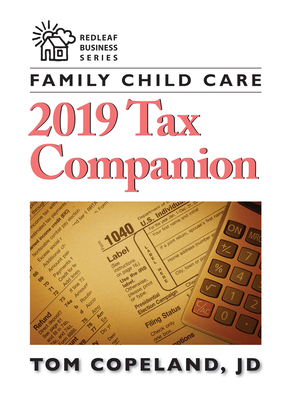 Family Child Care 2019 Tax Companion - Copeland, Tom