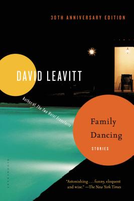 Family Dancing: Stories - Leavitt, David