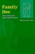 Family Doc: The Making of a Family Practitioner