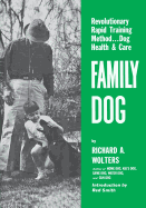 Family Dog: Revolutionary Rapid Training Method..Dog Health & Care