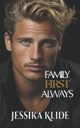 Family First Always: Hot Billionaire Romcom