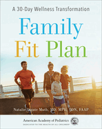 Family Fit Plan: A 30-Day Wellness Transformation