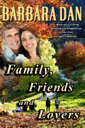 Family, Friends and Lovers