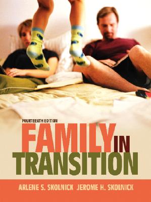 Family in Transition - Skolnick, Arlene S, and Skolnick, Jerome H