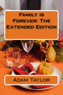 Family Is Forever: The Extended Edition