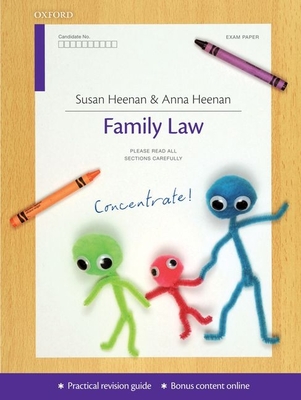 Family Law Concentrate: Law Revision and Study Guide - Heenan, Susan, and Heenan, Anna