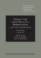 Family Law From Multiple Perspectives: Cases and Commentary