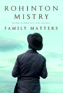 Family Matters - Mistry, Rohinton