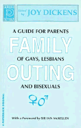 Family Outing: A Guide for Parents of Gays, Lesbians & Bisexuals