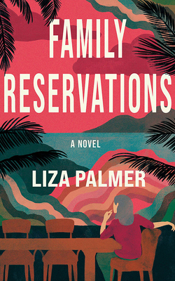 Family Reservations - Palmer, Liza