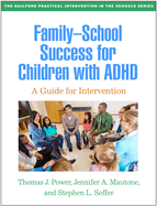 Family-School Success for Children with ADHD: A Guide for Intervention