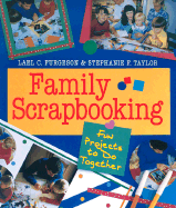 Family Scrapbooking: Fun Projects to Do Together